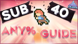 MORE Mechanics YOU Need to Speedrun Celeste (WR Pace: Any% Tutorial)