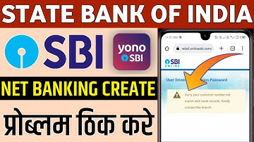 State Bank net banking sorry your customer number not match with Bank records kindly contact branch