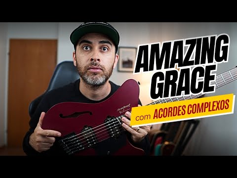 AMAZING GRACE: New Harmonic Possibilities!