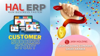 HAL ERP - Customer Success Story - JASH HOLDING COMPANY, Saudi Arabia