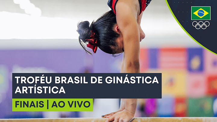 TROFÉU BRASIL DE GINÁSTICA ARTÍSTICA | FINAIS | AO VIVO