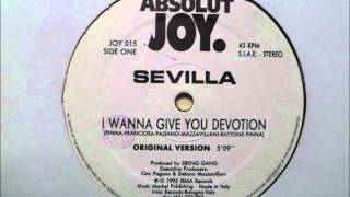 Sevilla - I Wanna Give You Devotion