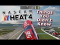 *NEW* Things You Didn't Know about NASCAR HEAT 4