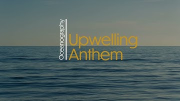 Upwelling Anthem | Oceanography edition | Satellite Sea surface temperature signals