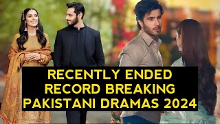 Top 13 Recently Ended Record Breaking Pakistani Dramas 2024