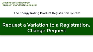 Request a Variation to a Registration: Change Request