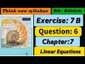 Exercise 7b , Question 6 || think new syllabus book 1 , d1 | chapter linear Equations || ex 7b q6 d1