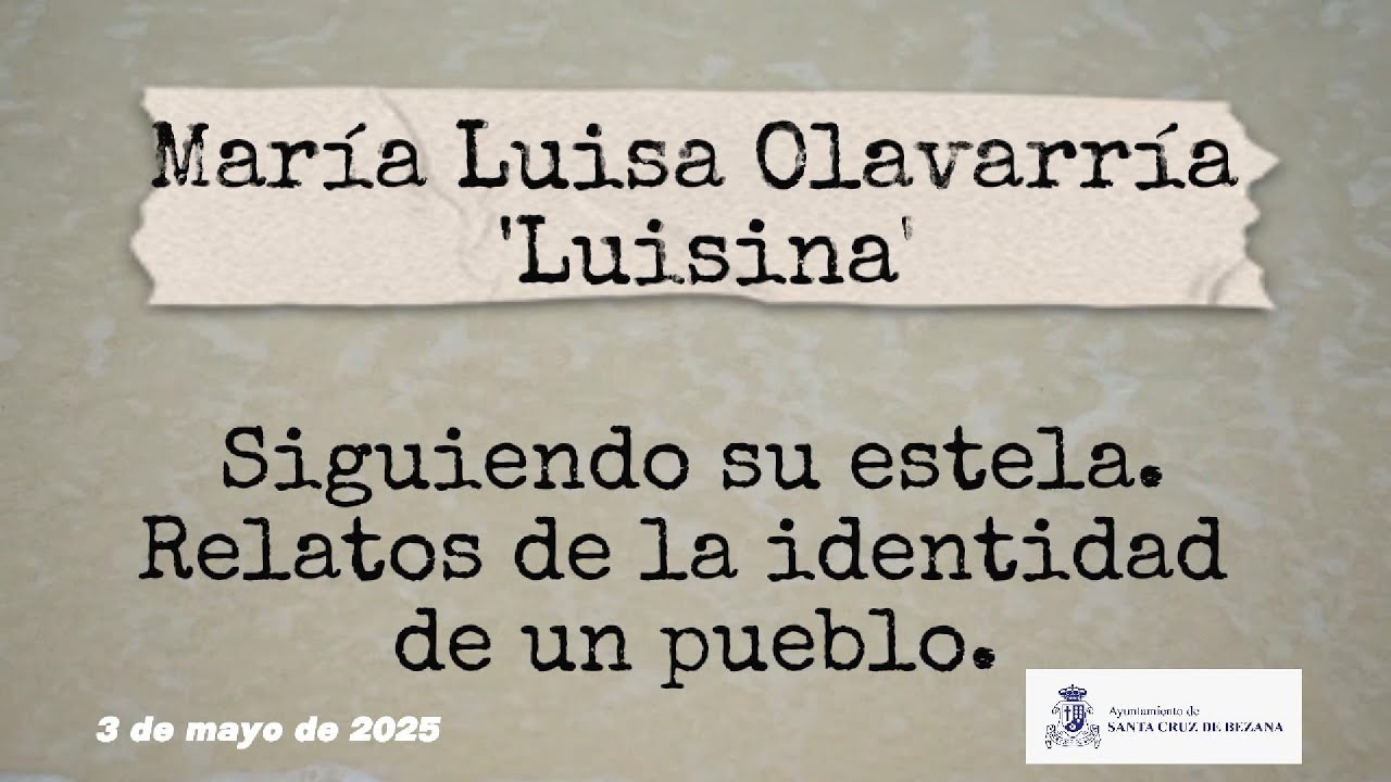 María Luisa Olavarría 'Luisina' - Siguiendo su estela