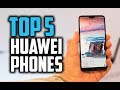 Best Huawei Phones in 2018 - Which Is The Best Huawei Smartphone?