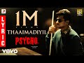 Psycho - Thaaimadiyil Lyric| Udhayanidhi Stalin | Ilayaraja | Mysskin | Kailash Kher