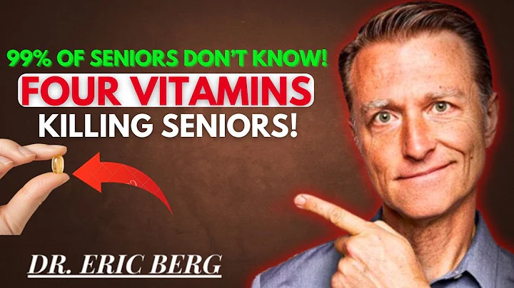 STOP Taking These 4 Vitamins If You're Over 60 (They're Dangerous | Dr. Eric Berg