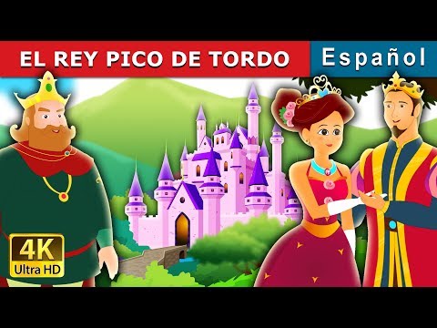 el-rey-pico-de-tordo-|-cuentos-para-dormir-|-cuentos-de-hadas-españoles