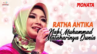 Ratna Antika - Nabi Muhammad Mataharinya Dunia (Official Music Video)