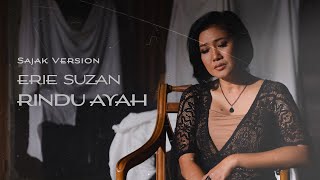 Sajak Rindu Ayah By Erie Suzan | Hari Ayah 2022