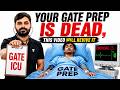Your GATE Preparation Is Dying 😱 | Fix This Before It’s Too Late!