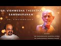 Sri Vishwesha Theertha Samsmaranam | Udupi Sri Pejawara Srigalu | Dr. Vidyabhushan | Shlokas