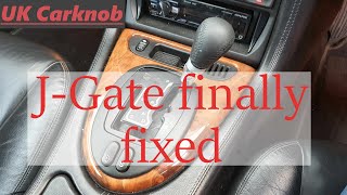 Jaguar XK8 J Gate - Unusual fault and how to and how I fixed it