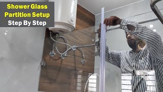 Step By Step Installation of Shower Glass Partitions - 2022