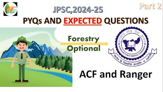 JPSC ACF and Forest Range Officer PYQs and Expected Questions|| Forestry Optional
