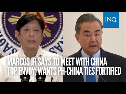 Bongbong Marcos says to meet with China top envoy; wants PH-China ties fortified