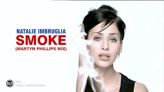 Natalie Imbruglia  Smoke martyn Phillips Mix