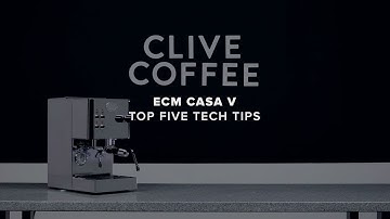 ECM Casa V | Tech Tips