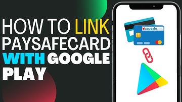 How to Add Paysafecard to Google Play (2023) Possible?