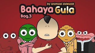 Bahaya Gula Bagian Tiga - Animasi Edukasi