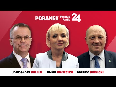 Poranek Polskiego Radia 24 - Jarosław Sellin, Marek Sawicki, Antoni Kamiński, Anna Kwiecień