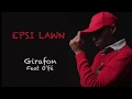 Epsi lawn  girafon feat of audio