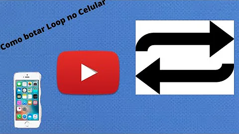 Como colocar vídeo em loop no celular?