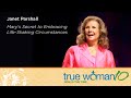 True Woman '10 Indianapolis: Mary's Secret to Embracing Life-Shaking Circumstances—Janet Parshall