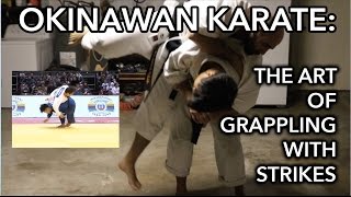 Okinawan Karate The Art Of Grappling With Strikes