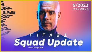 FIFA 21 SQUAD UPDATE | Latest Transfers (May2023)