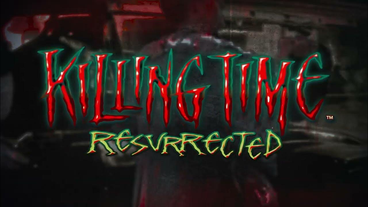 Killing Time Resurrected Announce Trailer YouTube
