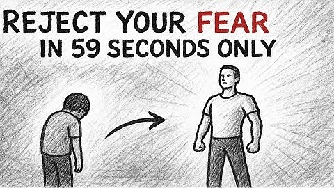 Give me 59 seconds... and I will DELETE  your Fear of Rejection...