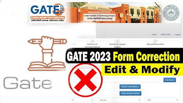 Rectify process in GATE | Correction in GATE 2023 | GATE 2023 Form Edit & Modify | Mistakes in GATE