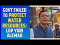 Govt Failed to Protect Water Resources: LoP Yuri Alemao