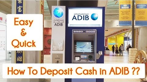 How To Deposit Money in ADIB ATM ?