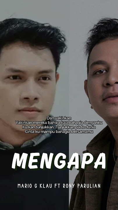 RONY PARULIAN FT MARIO G KLAU - MENGAPA | LIRIK VIDEO