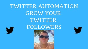 Twitter Automation, Twitter Marketing, and Grow Your Twitter Followers