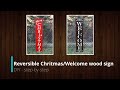 Diy like a pro  reversible merry christmaswelcome porch wood sign stepbystep