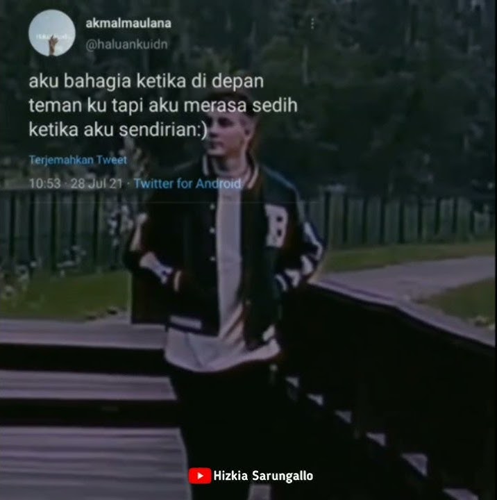 Story Wa : Bahagia Ketika depan Teman,Tapi Aku merasa sedih Ketika aku sendirian || #storywa