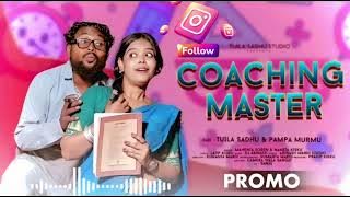 CHOACHING MASTER. !NEW SANTALI SONG 2025. :-TUILA SADHU & PAMPA MURMU. NEW SANTALI SONG 