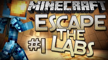 Minecraft: Escape the Labs - Ep.1 - A New Adventure!