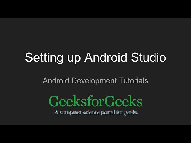 Introduction to Android Development - GeeksforGeeks