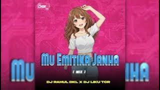 MU EMITIKA JANHA DJ RAHUL DKL X DJ LIKU TCR 