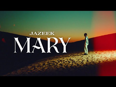 Jazeek - Mary (Offizielles Musikvideo)