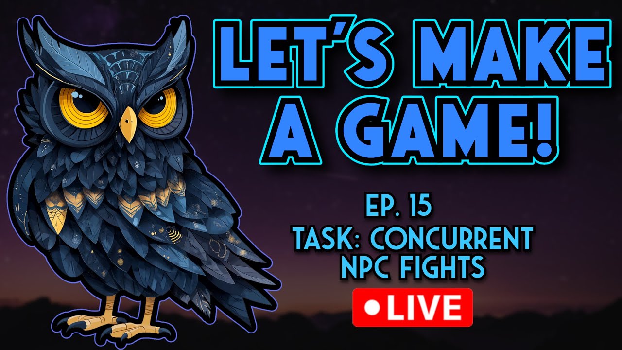 Let's Make A Game! Ep. 15 - NPC Duel State continued