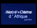 Notredame dafrique  jeanpax mfret  karine michel  2007